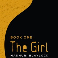 Review of Madhuri Blaylock's The Girl (on Day 64...)